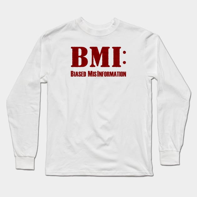 BMI: Biased MisInformation Long Sleeve T-Shirt by Tiger Torre